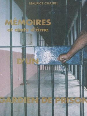 cover image of Mémoires et états d'âme d'un gardien de prison